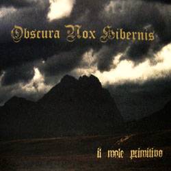 Obscura Nox Hibernis : Il Male Primitivo